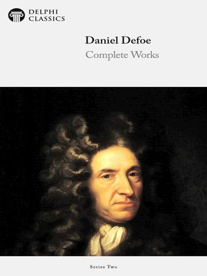 cover image of Delphi Complete Works of Daniel Defoe (Illustrated)